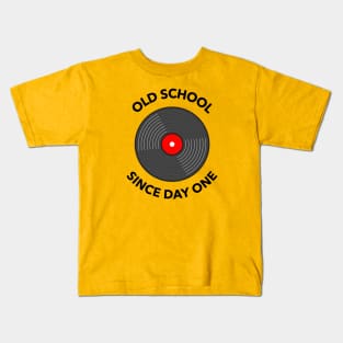 Old school since day one Kids T-Shirt